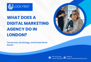 What Does a Digital Marketing Agency Do In London?