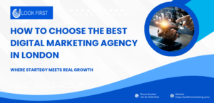 How to Choose the Best Digital Marketing Agency in London