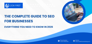 The Complete Guide to SEO for Businesses
